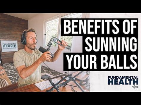 benefits of sunning your balls.